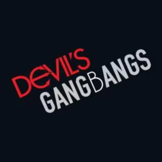Devils Gangbangs