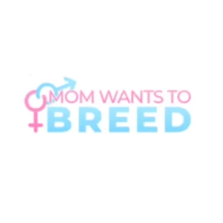 Mom Wants To Breed