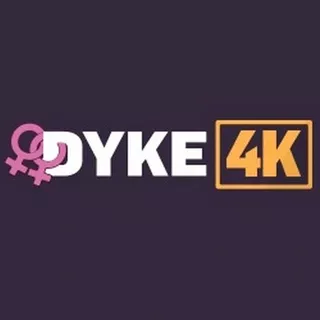 Dyke 4K