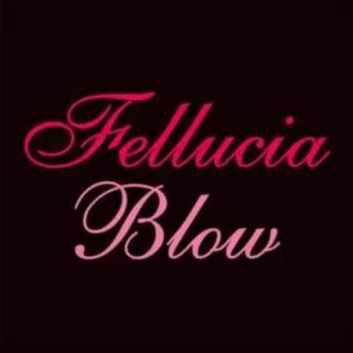 Fellucia Blow